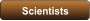Scientists